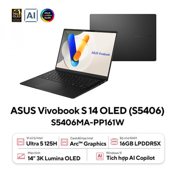 Laptop Asus Vivobook S 14 OLED S5406MA-PP161W (Intel® Core™ Ultra 5 125H | 16GB | 1TB | Intel® Arc™ Graphics | 14.0inch 3K OLED | Win 11 | Đen) 