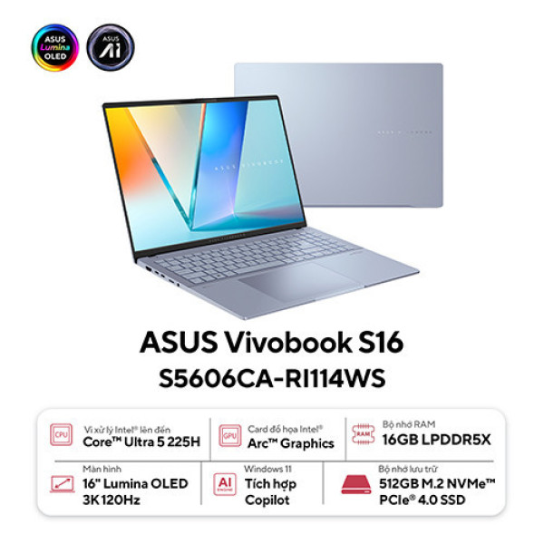 Laptop Asus Vivobook S 16 S5606CA-RI114WS (Ultra 5 225H | 16GB | 512GB | Intel® Arc™ Graphics | 16.0inch 3K OLED | Win 11 | Office | Xanh) 