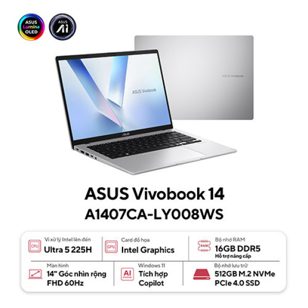 Laptop Asus Vivobook 14 A1407CA-LY008WS (Ultra 5 225H | 16GB | 512GB | Intel® Arc™ Graphics | 14inch WUXGA | Win 11 | Office | Bạc)