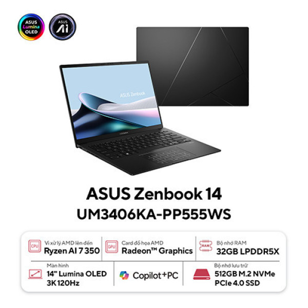 Laptop ASUS Zenbook 14 UM3406KA-PP555WS (Ryzen™ AI 7 350 | 32GB | 512GB | AMD Radeon™ Graphics | 14inch 3K | Win 11 | Office | Đen)