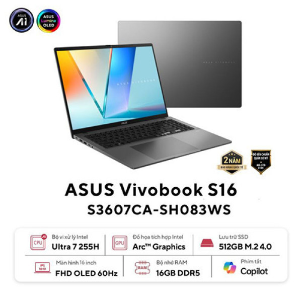 Laptop Asus Vivobook S16 S3607CA-SH083WS (Ultra 7 255H | 16GB | 512GB | Intel® Arc™ Graphics | 16 inch WUXGA OLED | Win 11 | Office | Xám)
