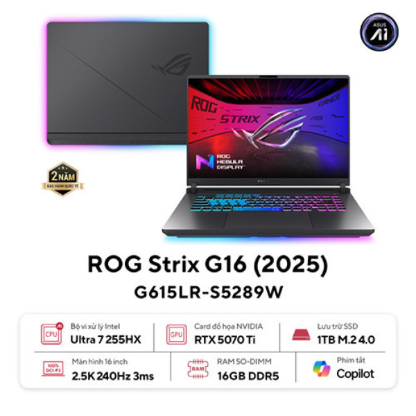 Laptop ASUS ROG Strix G16 G615LR-S5289W (Core™ Ultra 7 255HX | 16GB | 1TB | RTX 5070 Ti 12GB | 16.0 inch 2.5K 240Hz | Win 11 | Xám) 