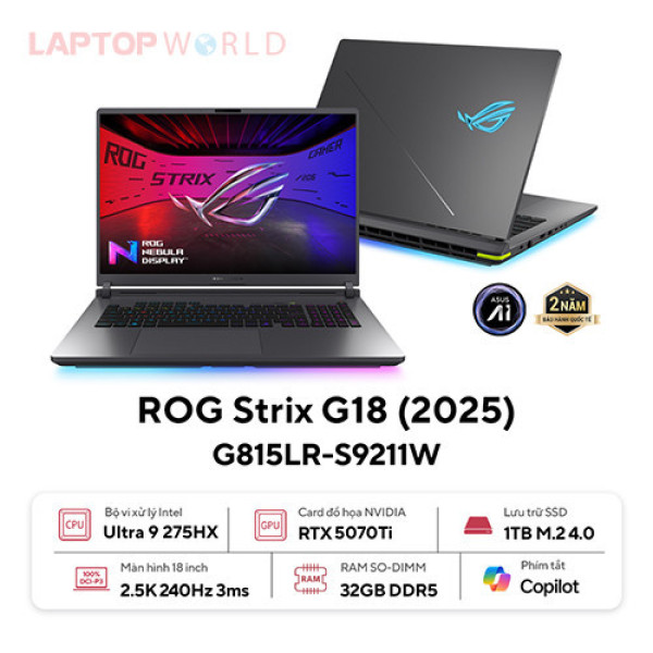 Laptop ASUS ROG Strix G18 G815LR-S9211W (Core™ Ultra 9 275HX | 32GB | 1TB | RTX™ 5070 Ti 12GB | 18 inch 2.5K 240Hz | Win 11 | Xám)