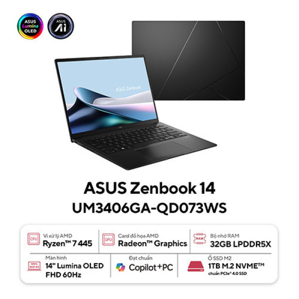 Laptop ASUS Zenbook 14 UM3406GA-QD073WS (Ryzen™ AI 7 445 | 32GB | 1TB | AMD Radeon™ Graphics | 14inch WUXGA OLED | Win 11 | Office | Đen)