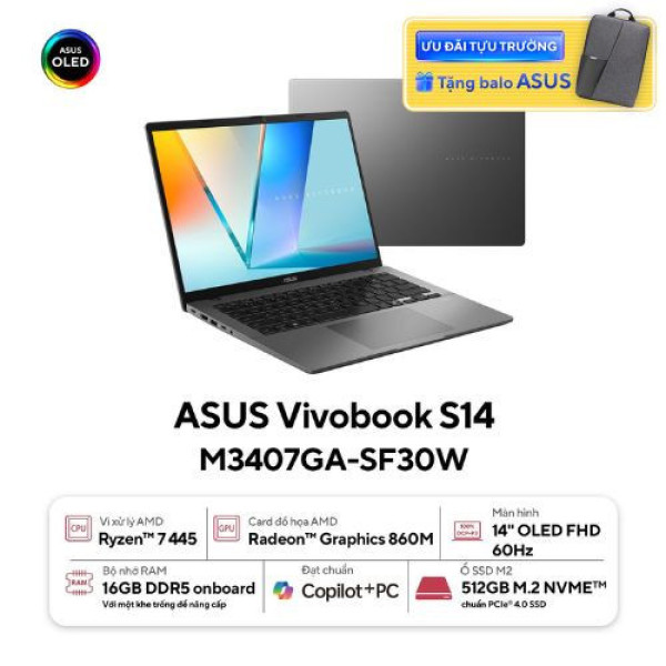 Laptop ASUS Vivobook S14 M3407GA-SF030W (Ryzen™ AI 7 445 | 16GB | 512GB | AMD Radeon Graphics | 14inch WUXGA OLED | Win 11 | Xám)