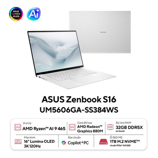 Laptop ASUS Zenbook S16 UM5606GA-SS384WS (Ryzen™ AI 9 465 | 32GB | 1TB | AMD Radeon™ Graphics | 16 inch 3K OLED | Win 11 | Office | Trắng) 