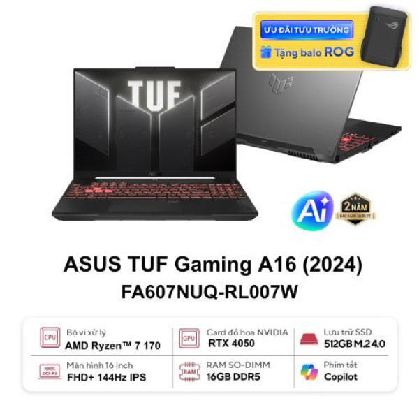 Laptop ASUS TUF Gaming A16 FA607NUQ-RL007W (Ryzen 7 170 | 16GB | 512GB | RTX 4050 6GB | 16inch WUXGA 144Hz | Win 11 | Xám)
