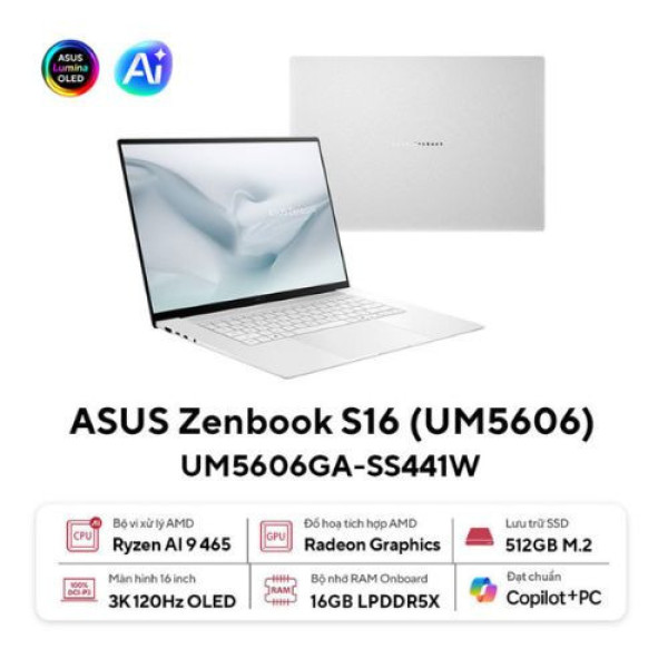 Laptop ASUS Zenbook S16 UM5606GA-SS441W (Ryzen™ AI 9 465 | 16GB | 512GB | AMD Radeon™ Graphics | 16 inch 3K OLED | Win 11 | Trắng) 
