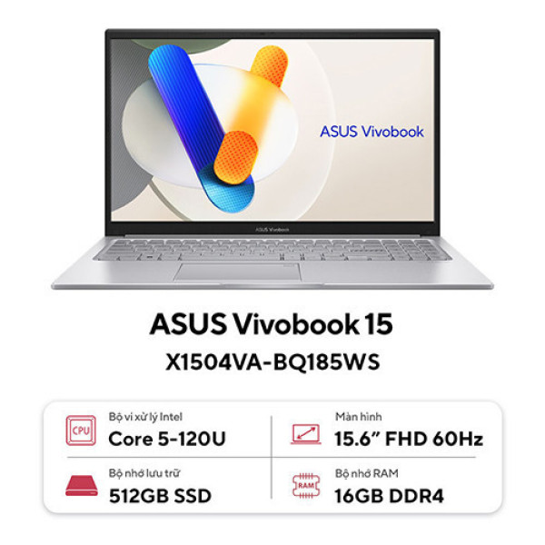 Laptop Asus Vivobook 15 X1504VA-BQ185WS (Core™ 5 120U | 16GB | 512GB | Intel® Graphics | 15.6inch FHD | Win 11 | Office | Bạc)